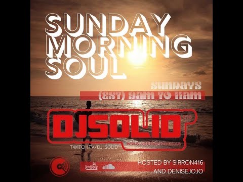 Sunday Morning Soul Show 06 16 2024 DJ Solid on Twitch.TV....9-11am EST Every Sunday BaconEggs&Beats