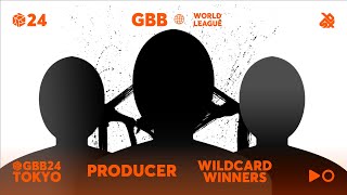  - GBB24: World League PRODUCER Category | Qualified Wildcard Winners Announcement