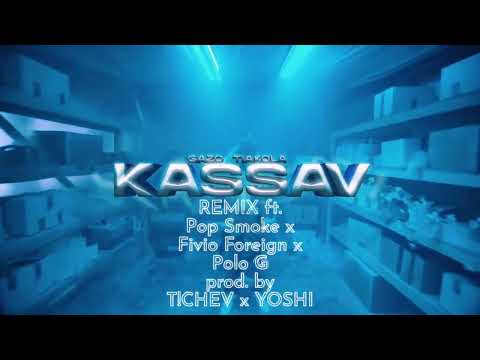 GAZO x Tiakola - Kassav [Remix] ft. Pop Smoke x Fivio Foreign x Polo G prod. by T!CHEV x YOSHI