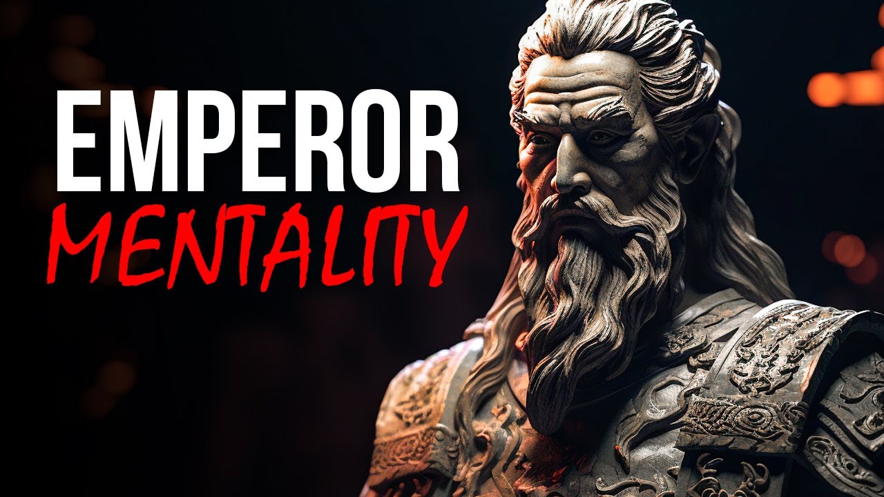 EMPEROR MENTALITY: The Secrets of Building an Empire - Stoicism Quotes