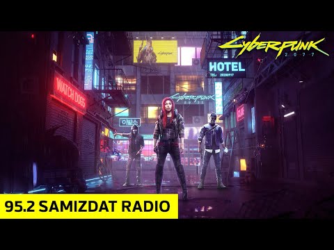 95.2 Samizdat Radio Mix [Cyberpunk 2077]