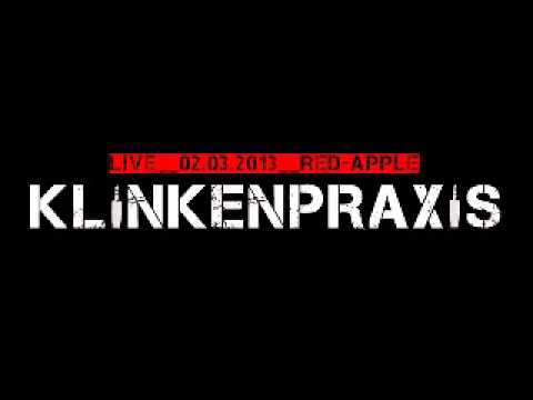 Klinkenpraxis LIVE @ Red Apple, Ausbach 02.03.2013