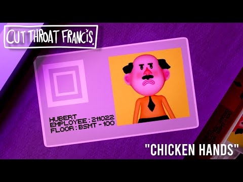 Cut Throat Francis - Chicken Hands (Official Music Video)