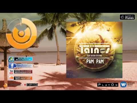 TAÏNOS Feat ALYCIA STEFANO - PAM PAM [ EXTENDED ]