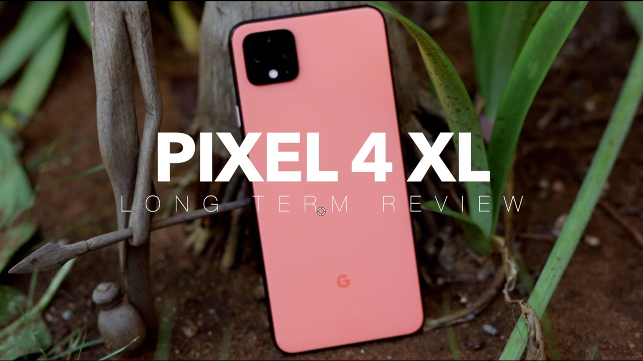 Google Pixel 4 XL Revisited: Long Term Review