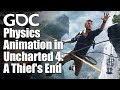Physics Animation in Uncharted 4: A Thief's End