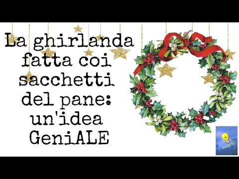 Ghirlande natalizie coi sacchetti del pane: un'idea GeniALE #decorazionidinatale #ghirlanda
