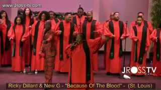 James Ross @ Ricky Dillard &amp; New G - &quot;Because of the Blood&quot; - www.Jross-tv.com