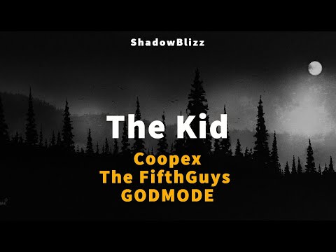 Coopex & The FifthGuys - The Kid (ft. GODMODE) | ShadowBlizz