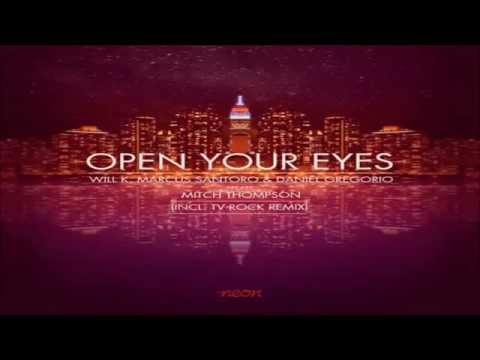 Will K, Marcus Santoro & D. Gregorio ft. M. Thompson - Open Your Eyes (eSQUIRE vs. OFFBeat Remix)