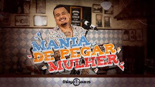 Mania de Pegar Mulher Music Video