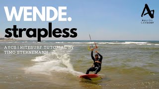 Kitesurf: Tutorial STRAPLESS WENDE | schnelle Wende mit Surfboard und Kite | TIMO Sternemann & AYCS