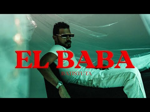 BATISTUTA  - EL BABA | باتيستوتا - البابا (OFFICIAL MUSIC VIDEO ) PROD BY TOCHA