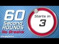 60 sec / 1 min Interval Timer with no breaks - 100 rounds