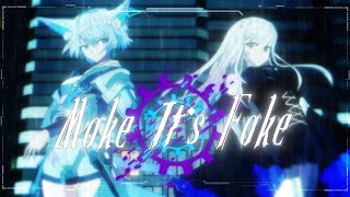 - 【MV】Make Its Fake【VOCALOID Ver】