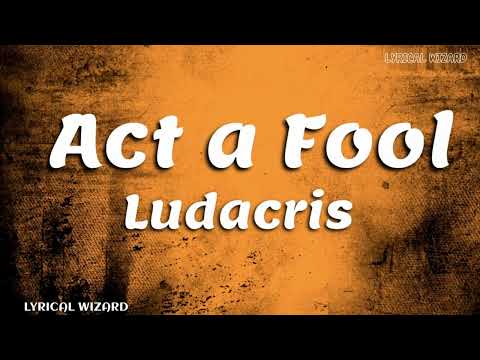 Ludacris - Act a Fool 2022 (lyrics) #hiphop #ludacris #actafool #hiphopmusic #hiphopbeats