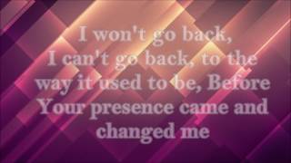 I Won&#39;t Go Back by William McDowell with lyrics