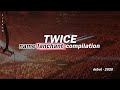 TWICE 'name fanchant' COMPILATION (debut-2020)