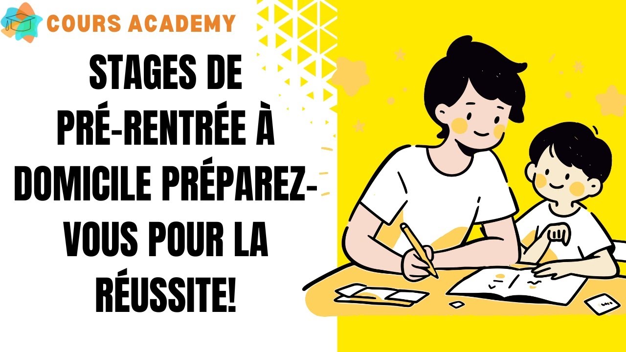 <span>Stage de pré-rentrée à domicile</span>&nbsp;: préparez la réussite scolaire avec Cours Academy