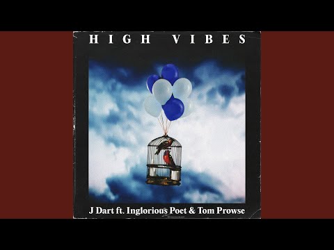 High Vibes (feat. The Inglorious Poet & Tom Prowse)
