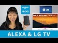 How to Setup Alexa with LG 4K Ultra HD S How to Setup Alexa with LG 4K Ultra HD S