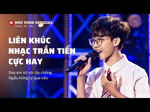 LK :  Sao Em Nỡ Vội Lấy Chồng  - Ngẫu Hứng Lý Qua Cầu | Cover : Đức Vĩnh | Sáng Tác : Trần Tiến