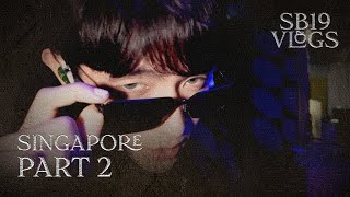 [SB19 Vlogs] SAWlid SAWld out Singapore!