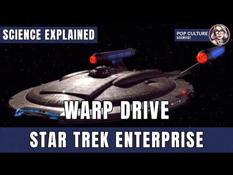 How Does Warp Drive Work in Star Trek ENT?