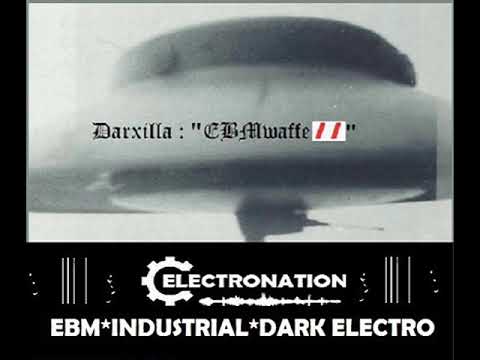 ELECTRONATION [101] Darxilla EBM Waffe 2