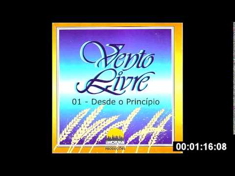 01 - Desde o Princípio - Cantata vento livre