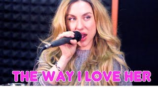Stanaj - The Way I Love Her (Cover by Christina Andrews)