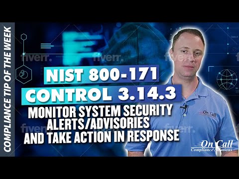 NIST 800-171 Control 3.14.3 - Monitor System Security Alerts/Advisories and Take Action in Response