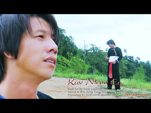 Kuv Niam Es - Laim Lauj (official music video)(ความรักของแม่)