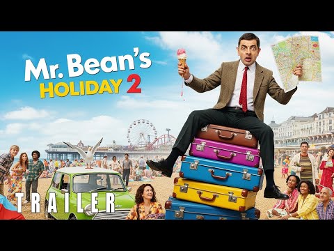 Mr. Bean’s Holiday 2 (2026) – First Trailer | Rowan Atkinson | Concept