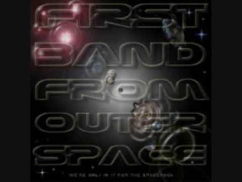 First Band From Outer Space - We're Only In It For The Spacerock Pt. 2