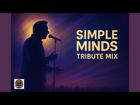 Simple Minds Tribute Mix 2025 | Feel the Emotional Energy & Nostalgia