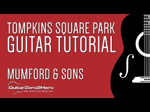 Tompkins Square Park - Mumford & Sons: Guitar Tutorial