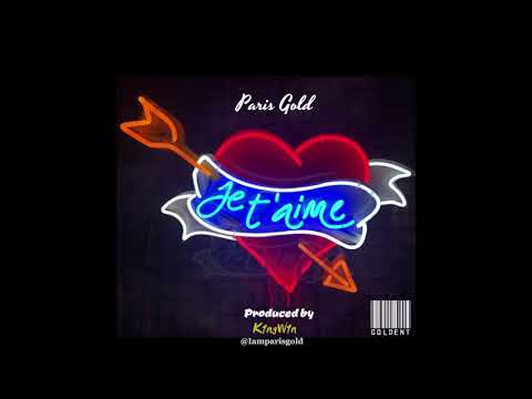 Paris Gold - Je T'aime (One Night) Audio