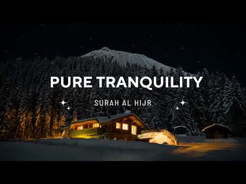 PURE TRANQUILITY: Surah Al Hijr سكينة - سورة الحجر