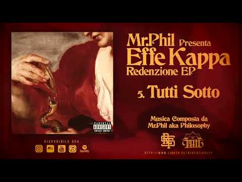 5. EFFE KAPPA - TUTTI SOTTO (PROD. MR.PHIL)