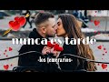 nunca es tarde - los temerarios (LETRA)