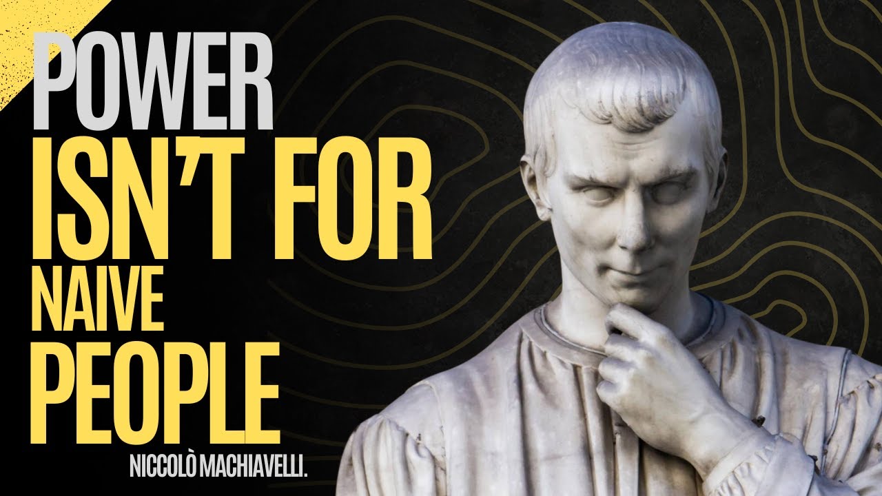 Machiavelli's Dark but HONEST Advice to GOOD People: The Art of POWER