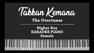 Takkan Kemana (FEMALE KARAOKE PIANO COVER) The Overtunes