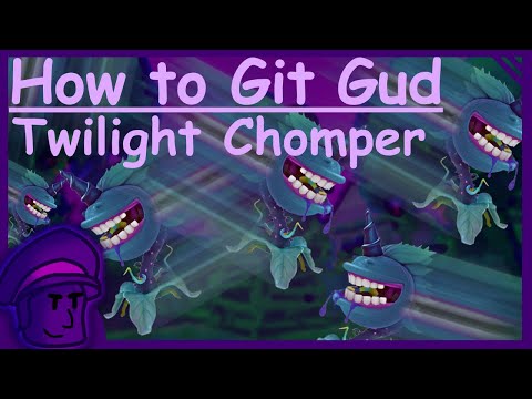 How to git gud at Twilight Chomper (REMASTERED) - PVZGW2