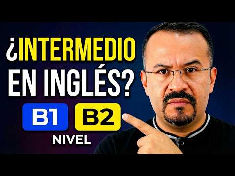 Esto define tu nivel de inglés (B1 o B2)