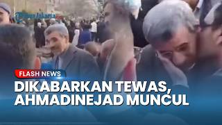 Dikabarkan Terbunuh, Kini Muncul! Eks Presiden Iran Ahmadinejad Terlihat di Publik, Tak Ada Luka