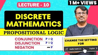 Propositional Logic | Conjunction, Disjunction & Negation | Discrete Mathematics | By Gp sir