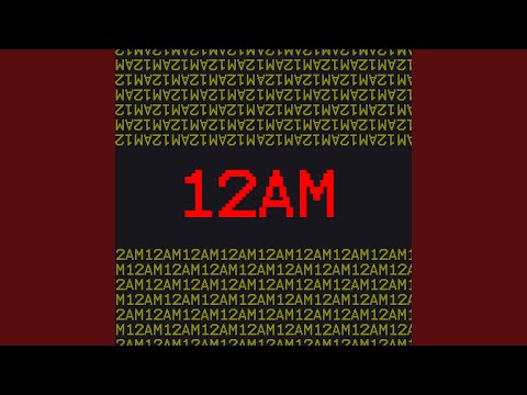 12AM (feat. Teknikvlt)