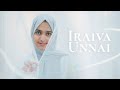 Download Iraiva Unnai Ayisha Abdul Basith Nagoor Em Hanifa Mp3 Song