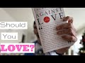 3 reasons you should be cautious in love | Against Love | Fatherly Advice